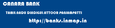 CANARA BANK  TAMIL NADU DINDIGUL ATTOOR PANJAMPATTI  banks information 